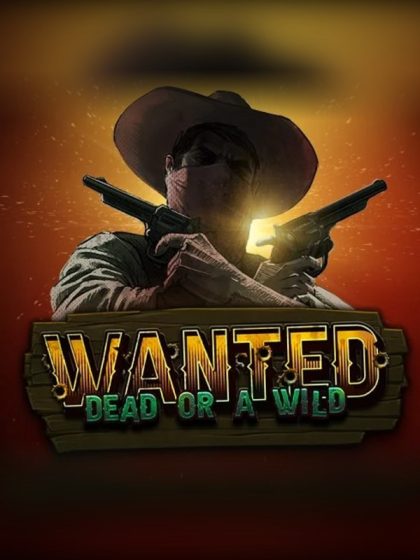 Wanted Dead or a Wild